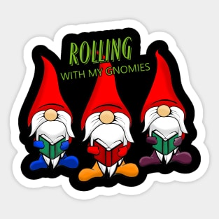 ROLLING WITH MY GNOMIES Sticker